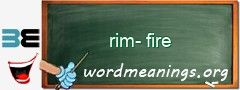 WordMeaning blackboard for rim-fire